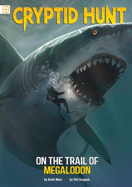 Kniha On the Trail of Megalodon Phil Dragash