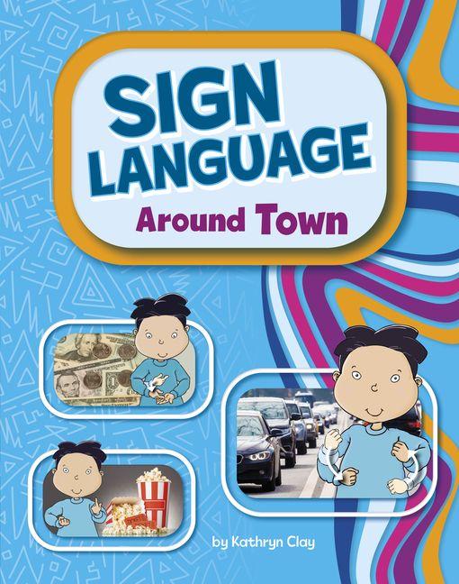 Kniha Sign Language Around Town Michael Reid