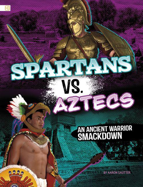 Kniha Spartans vs. Aztecs 