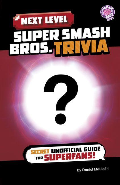 Kniha Next Level Super Smash Bros. Trivia 