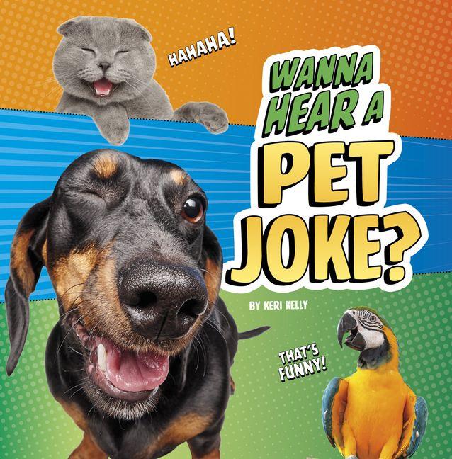 Knjiga Wanna Hear a Pet Joke? 