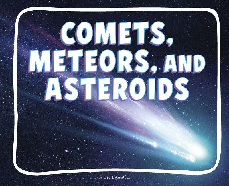 Kniha Comets, Meteors, and Asteroids 