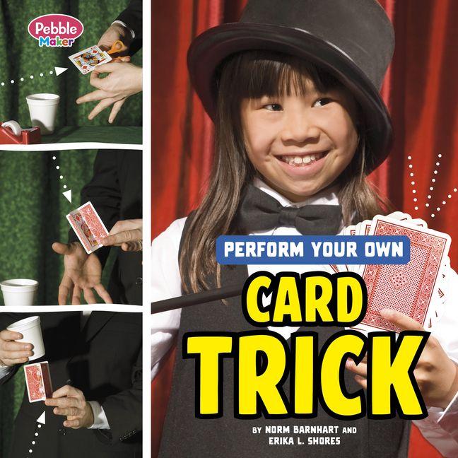 Könyv Perform Your Own Card Trick Erika L Shores
