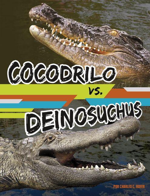 Carte Cocodrilo vs. Deinosuchus 