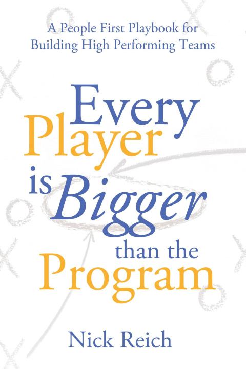 Kniha Every Player Is Bigger Than the Program Nick Reich