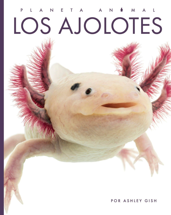 Kniha Los Ajolotes Gish