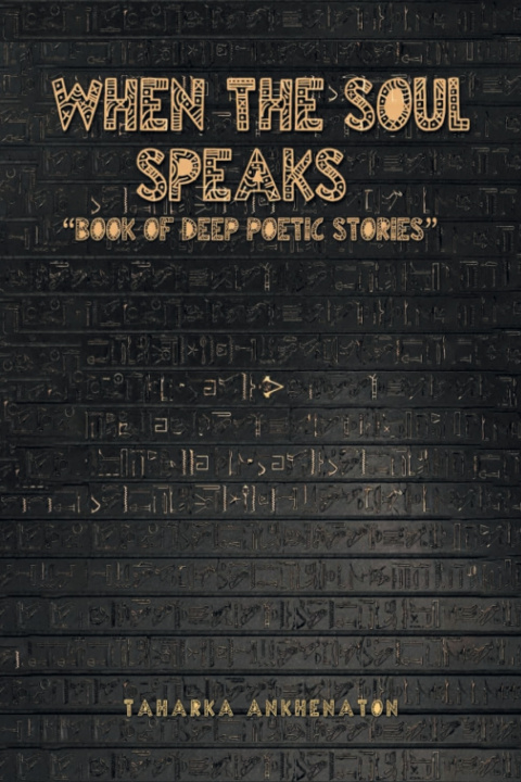 Knjiga When The Soul Speaks Taharka Ankhenaton