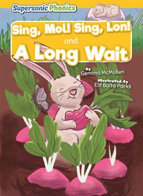 Kniha Sing, Mal! Sing, Sam! & a Long Wait N/A