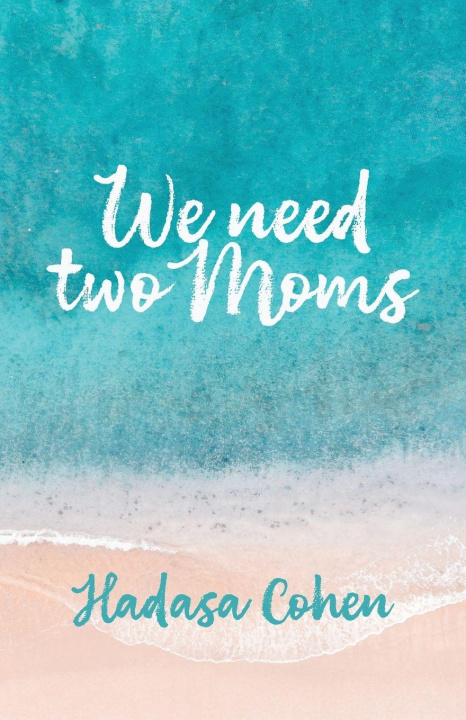 Kniha We Need Two Moms 