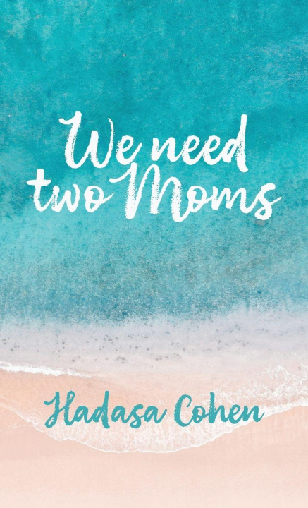 Knjiga We Need Two Moms 