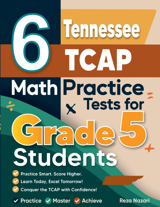 Kniha 6 Tennessee TCAP Grade 5 Math Practice Tests Reza Nazari