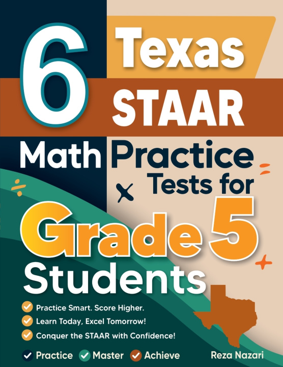 Kniha 6 Texas STAAR Grade 5 Math Practice Tests Reza Nazari