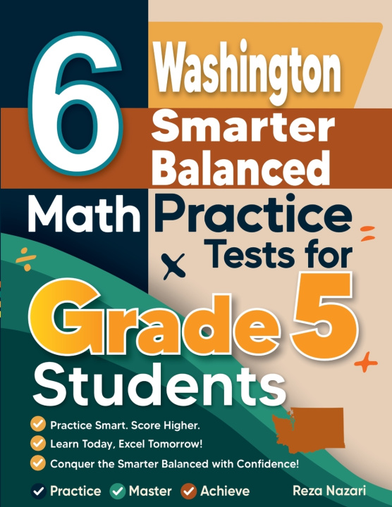 Kniha 6 Washington Smarter Balanced Grade 5 Math Practice Tests Reza Nazari