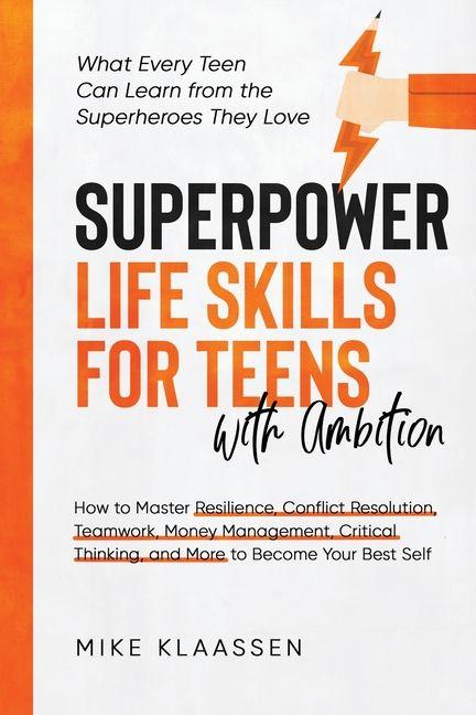 Kniha Superpower Life Skills for Teens with Ambition 