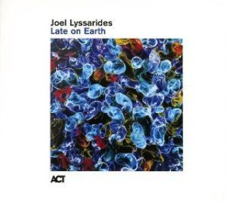 Audio Late On Earth Joel Lyssarides