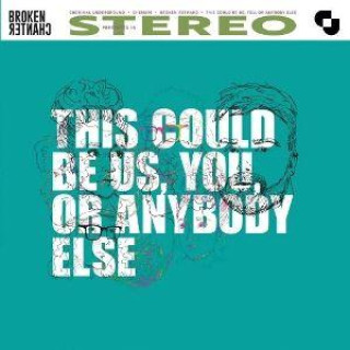 Audio This Could Be Us, You Or Anybody Else Broken Chanter