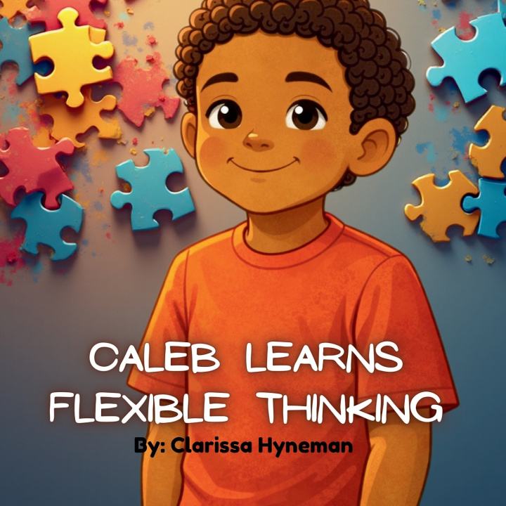 Kniha Caleb Learns Flexible Thinking Clarissa Hyneman