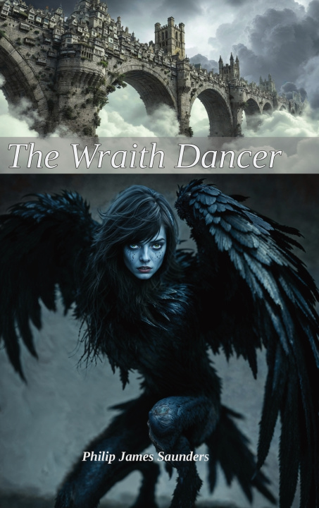 Kniha The Wraith Dancer Philip James Saunders