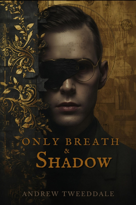 Kniha Only Breath & Shadow Andrew G Tweeddale
