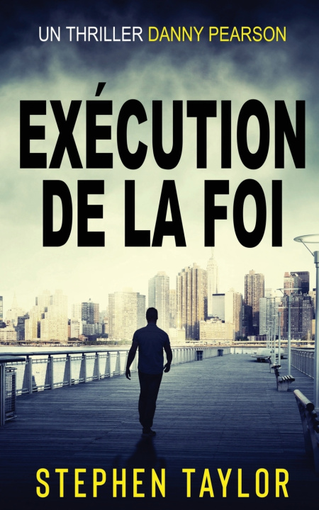 Kniha Exécution de la Foi Stephen Taylor