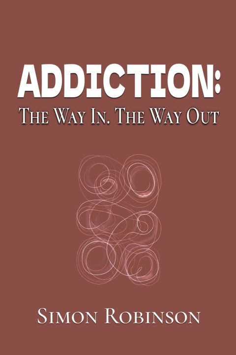Kniha Addiction Simon Robinson