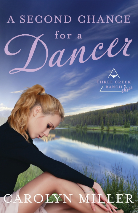 Book A Second Chance for a Dancer Carolyn Miller