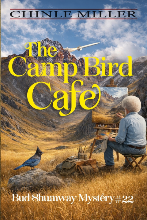 Kniha The Camp BIrd Cafe Chinle Miller