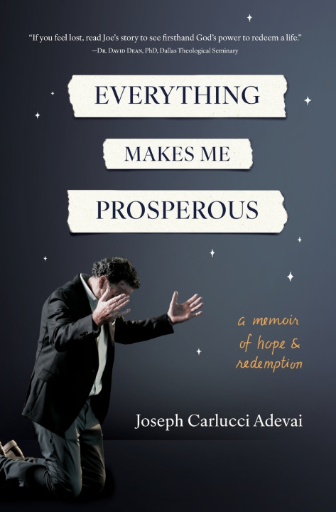 Kniha Everything Makes Me Prosperous Joseph Carlucci Adevai