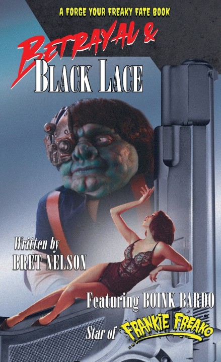 Kniha Betrayal and Black Lace Bret Nelson