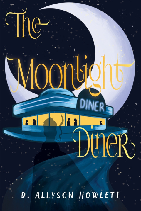 Kniha The Moonlight Diner D. Allyson Howlett