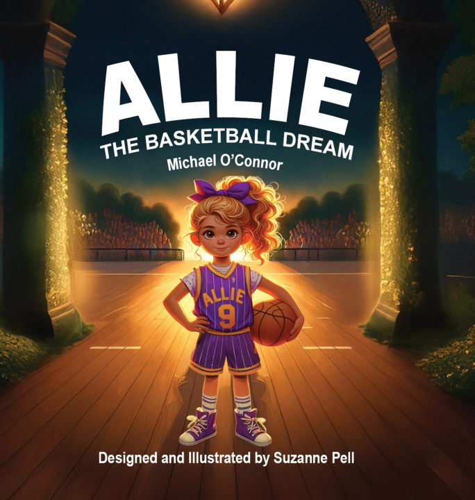 Knjiga Allie - The Basketball Dream Michael O'Connor