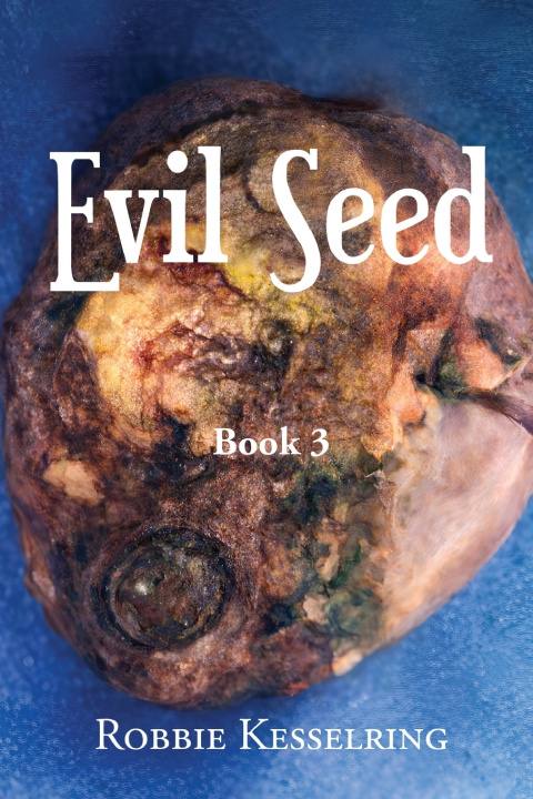 Kniha Evil Seed Robbie Kesselring