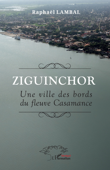 Kniha Ziguinchor Raphaël Lambal