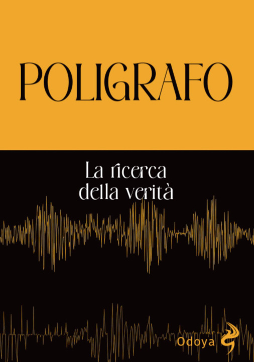 Knjiga Poligrafo. La ricerca della verità 