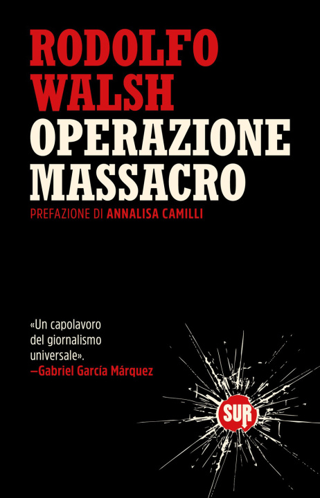 Kniha Operazione Massacro Rodolfo Walsh