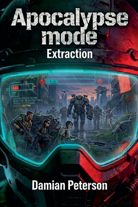 Kniha Apocalypse Mode - Extraction Damian Peterson