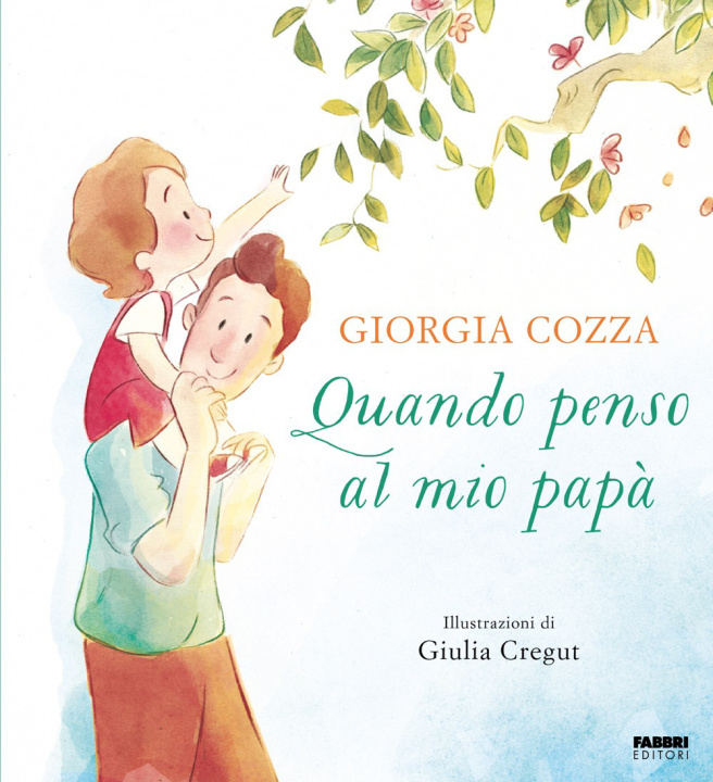 Boek Quando penso al mio papà Giorgia Cozza