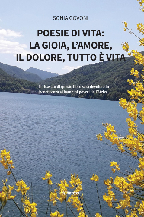 Kniha Poesie di vita: la gioia, l’amore, il dolore, tutto è vita Sonia Govoni