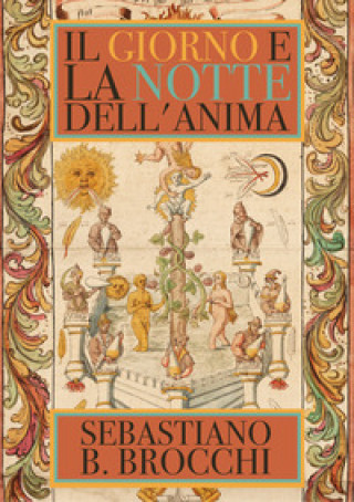 Kniha giorno e la notte dell'anima Sebastiano B. Brocchi