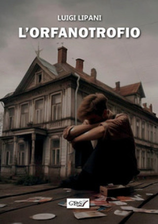 Buch orfanotrofio Luigi Lipani