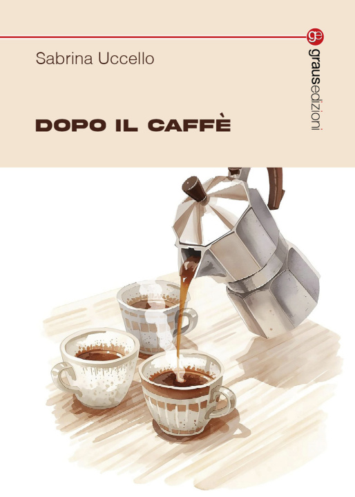 Kniha Dopo il caffè Sabrina Uccello