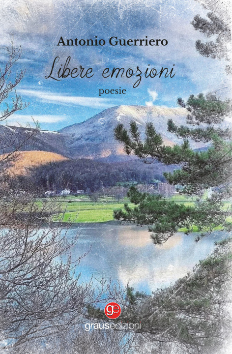 Book Libere emozioni Antonio Guerriero