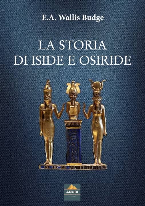 Kniha storia di Iside e Osiride E.A. Wallis Budge