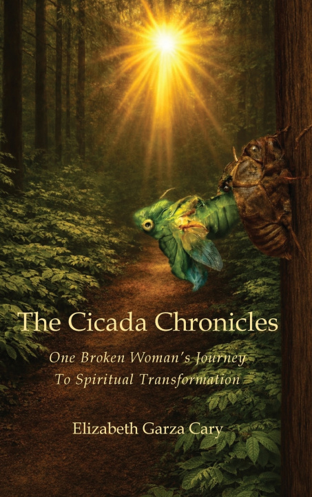 Kniha The Cicada Chronicles Elizabeth Garza Cary