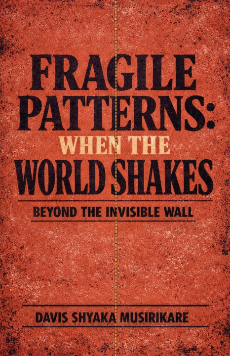 Könyv Fragile Patterns Davis Shyaka Musirikare