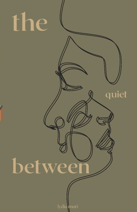 Kniha The Quiet Between Lydia Mari