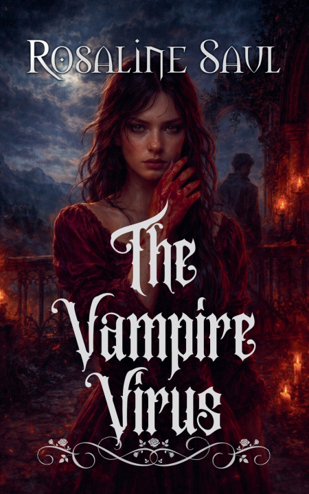 Kniha The Vampire Virus Rosaline Saul