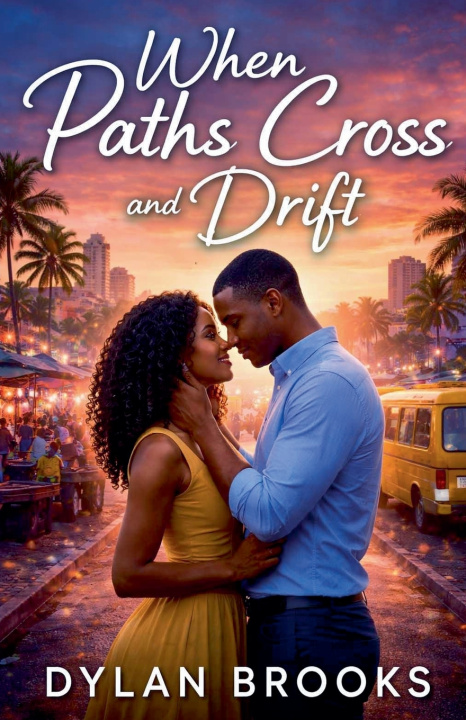 Kniha When Paths Cross And Drift DYLAN BROOKS
