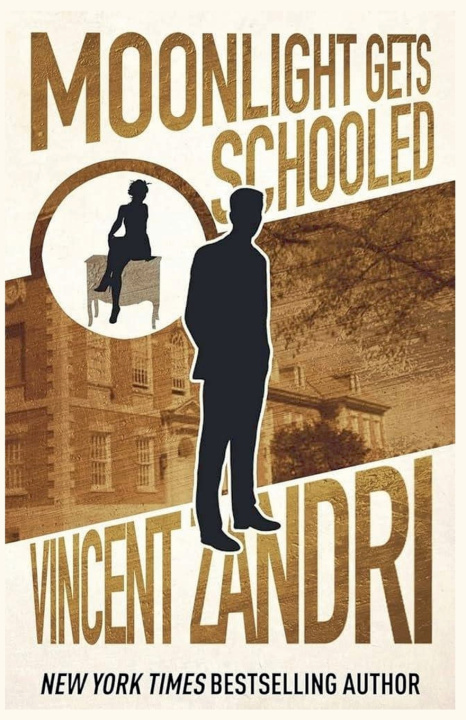 Kniha Moonlight Gets Schooled Vincent Zandri