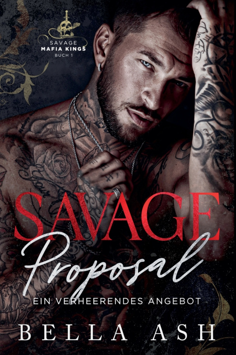Kniha Savage Proposal. Ein verheerendes Angebot Bella Ash